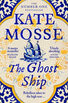 The Ghost Ship: An Epic Historical Novel from the Number One The Ghost Ship: An Epic Historical Novel from the Number One