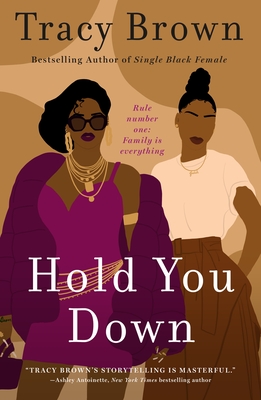 Hold You Down: A Novel By Tracy Brown Cover Image