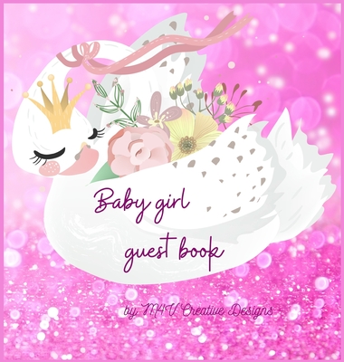 Baby girl guest book: Adorable baby girl guest book for baby shower or baptism By M4v Creative Designs Cover Image
