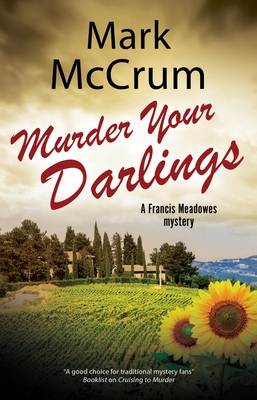 Murder Your Darlings By Mark McCrum Cover Image