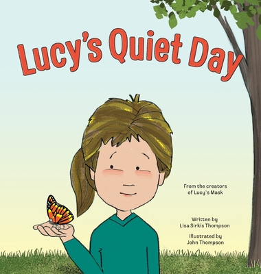 Lucy's Quiet Day (Lucy Book #2)