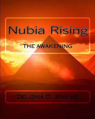 Nubia Rising: The Awakening