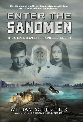 Cover for Enter The Sandmen (Silver Dragon Chronicles #1)