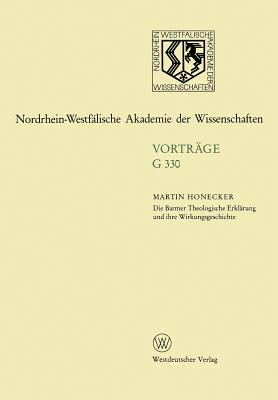 Die Barmer Theologische Erklärung Und Ihre Wirkungsgeschichte: 374. Sitzung Am 20. April 1994 in Düsseldolf (Nordrhein-Westf #330)