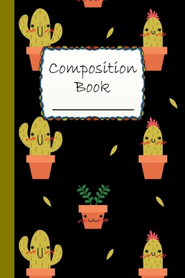 Composition Book: Cute Cactus Composition Book to write in - Wide Ruled Book - Special faces, Magical minds Cover Image