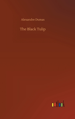 The Black Tulip By Alexandre Dumas Cover Image