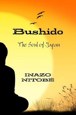 Bushido: The Soul of Japan By Inazo Nitobé Cover Image