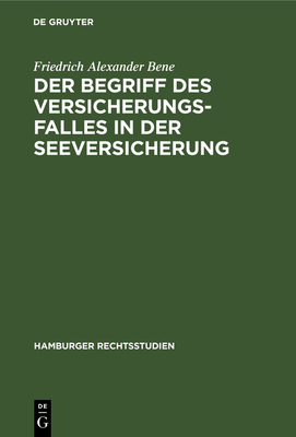 Der Begriff Des Versicherungsfalles in Der Seeversicherung (Hamburger Rechtsstudien #1) Cover Image