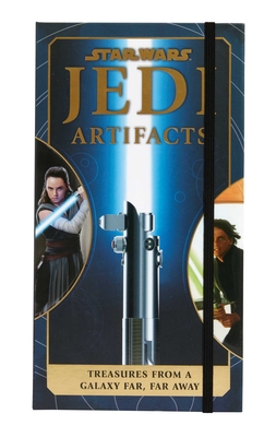 Star Wars: Jedi Artifacts: Treasures From a Galaxy Far, Far Away (Star Wars For Kids, Star Wars Gifts, High Republic) (Star Wars Artifacts) Cover Image