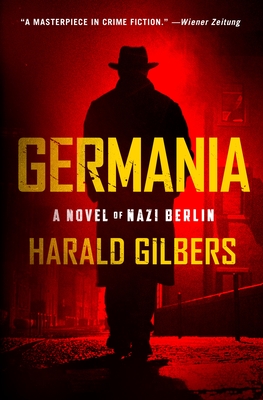 Germania: A Novel of Nazi Berlin Cover Image