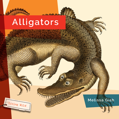 Alligators (Living Wild) Cover Image