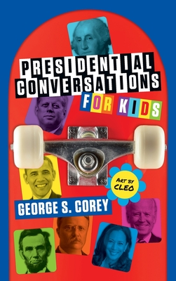 Presidential Conversations for Kids Cover Image