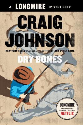 Dry Bones: A Walt Longmire Mystery (A Longmire Mystery)