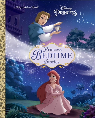 Princess Bedtime Stories (Disney Princess) (Big Golden Book) (Hardcover) |  Hooked