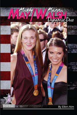 Misty May/Kerri Walsh: Dynamic Duo: SportStars Volume 6 Cover Image