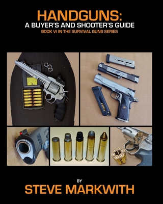 Handguns: A Buyer's and Shooter's Guide (Paperback) | Avid Bookshop