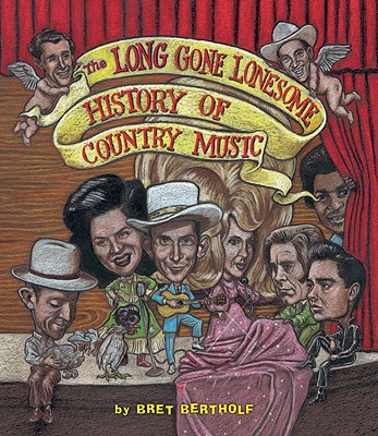 The Long Gone Lonesome History of Country Music