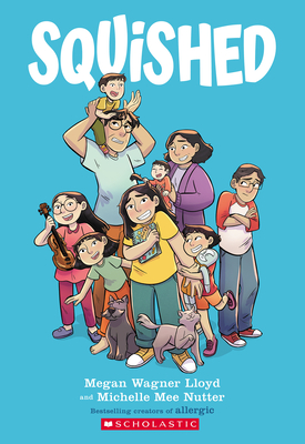 Squished: A Graphic Novel By Megan Wagner Lloyd, Michelle Mee Nutter (Illustrator) Cover Image