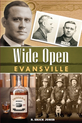 Wide Open Evansville By R. Erick Jones Cover Image
