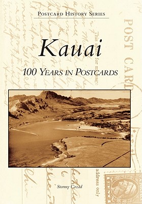 Kauai: 100 Years in Postcards (Postcard History) Cover Image