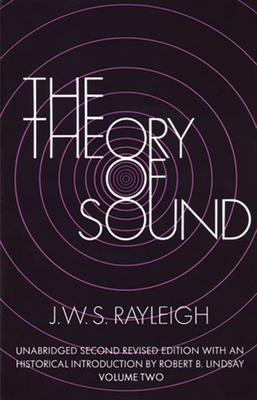 The Theory of Sound, Volume Two: Volume 2 (Dover Books on Physics #2) Cover Image