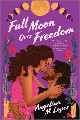 Full Moon Over Freedom By Angelina M. Lopez Cover Image