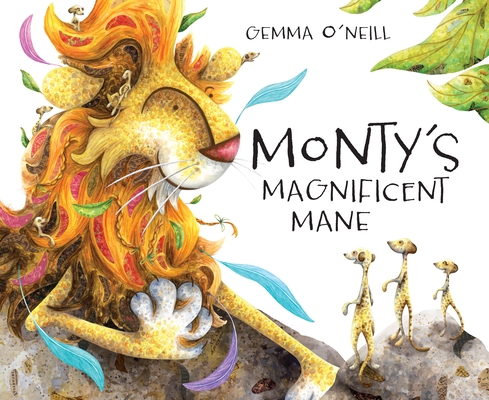 Monty's Magnificent Mane By Gemma O'Neill, Gemma O'Neill (Illustrator) Cover Image
