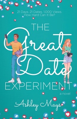 The Great Date Experiment By Ashley Mays Cover Image