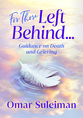For Those Left Behind: Guidance on Death and Grieving Cover Image