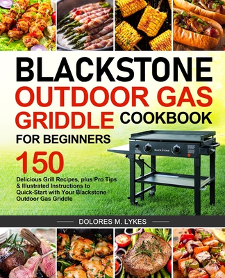 The Blackstone Griddle - An Ultimate Guide for Griddle Beginners
