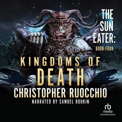 Kingdoms of Death (Sun Eater #4) Cover Image