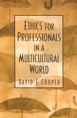 Ethics For Professionals In A Multicultural World