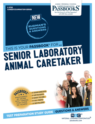 Senior Laboratory Animal Caretaker (C-3793): Passbooks Study Guide (Career  Examination Series #3793) (Paperback) | Rakestraw Books