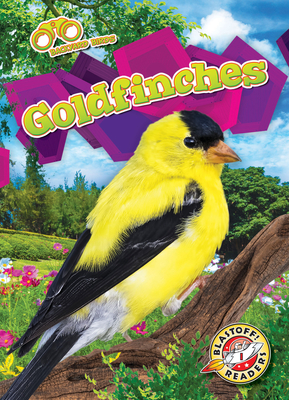 Cover for Goldfinches (Backyard Birds)