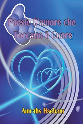 Poesie D'amore che Toccano il Cuore (Paperback)