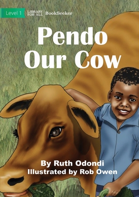 Pendo Our Cow By Ruth Odondi, Rob Owen (Illustrator) Cover Image