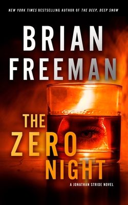 The Zero Night: A Jonathan Stride Novel By Brian Freeman Cover Image