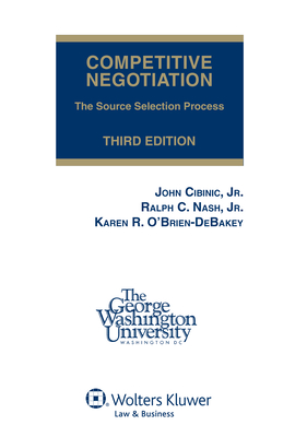 Competitive Negotiation: The Source Selection Process, Third Edition (Softcover) Cover Image