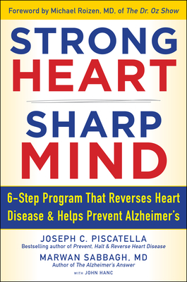 Strong Heart, Sharp Mind: The 6-Step Brain-Body Balance Program That Reverses Heart Disease and Helps Prevent Alzheimer's Cover Image