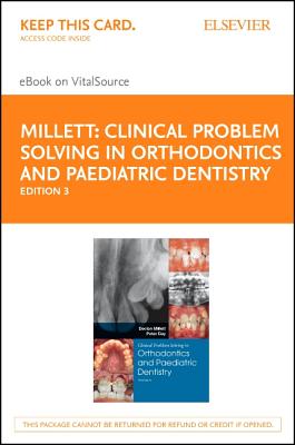 Clinical Problem Solving in Orthodontics and Paediatric Dentistry - Elsevier eBook on Vitalsource (Retail Access Card) Cover Image