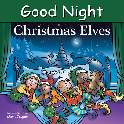 Good Night Christmas Elves (Good Night Our World)