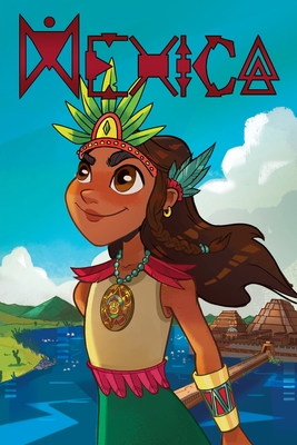 MEXICA, Aztec Princess Cover Image