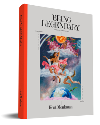 Kent Monkman: Being Legendary at the Royal Ontario Museum By Kent Monkman Cover Image