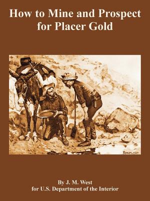 How to Mine and Prospect for Placer Gold Cover Image