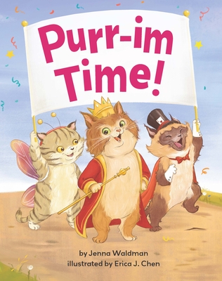 Purr-Im Time By Jenna Waldman, Erica J. Chen (Illustrator) Cover Image