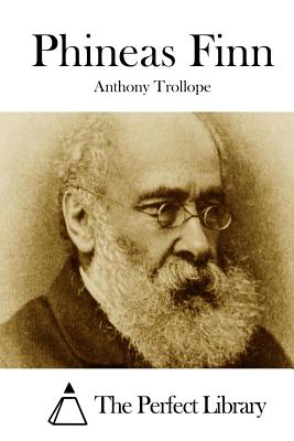 Phineas Finn By The Perfect Library (Editor), Anthony Trollope Cover Image