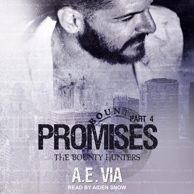 Promises Lib/E: Part 4 (Bounty Hunters Series Lib/E #4)