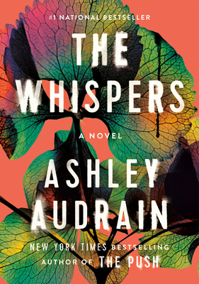 The Whispers: The Propulsive New Novel from the Author of the Push By Ashley Audrain Cover Image