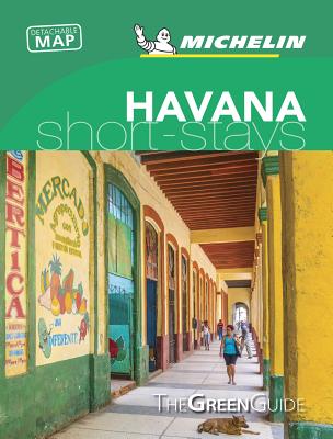 Michelin Green Guide Short Stays Havana: Travel Guide