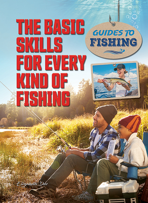 The Basic Skills for Every Kind of Fishing Cover Image